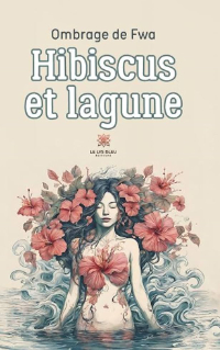 Hibiscus et Lagune